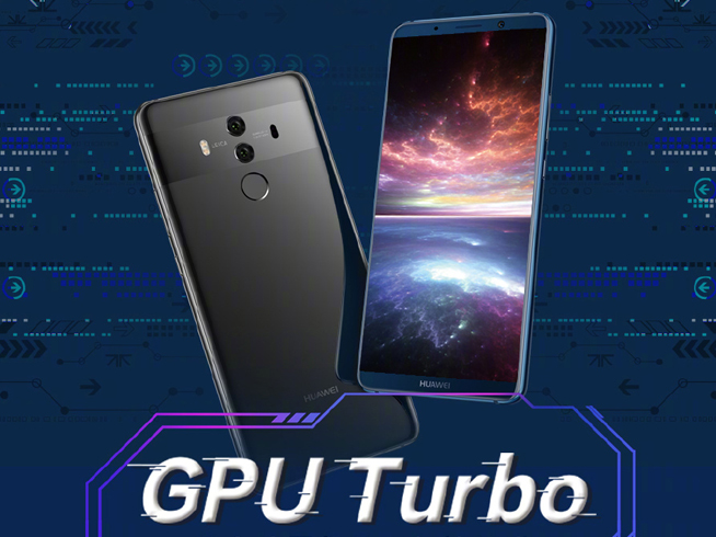 華為手機GPU Turbo升級時間表：Mate10最快 非旗艦用戶也有份